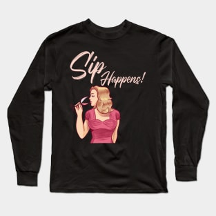 Wine lover - Sip happens. Long Sleeve T-Shirt